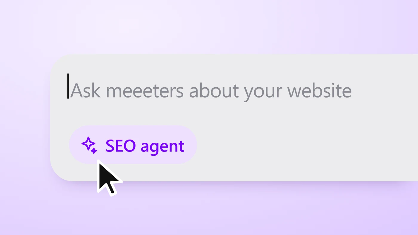Ask meeeters about your website, the SEO agent